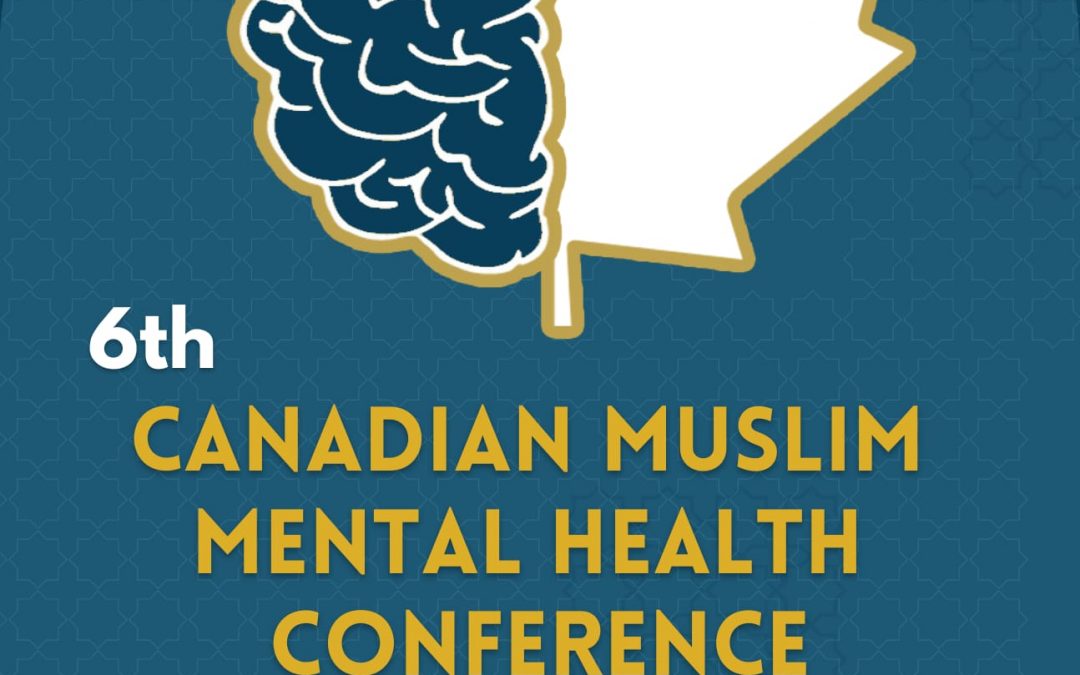 Canadian Muslim Mental Health  Conference Program